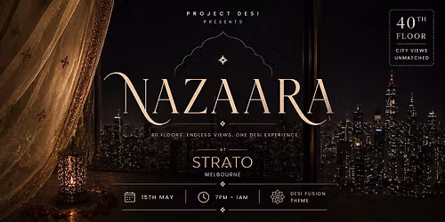 Project Desi - Nazaara @Strato Melbourne