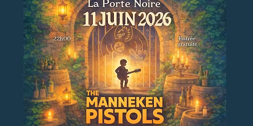 \ud83c\udf52 Manneken Pistols \/Mainly covers band\/ @ La Porte noire - 21\/06\/2026