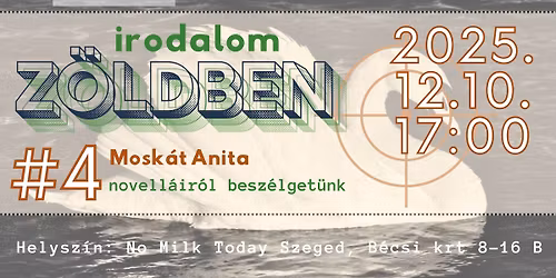 Irodalom Z\u00f6ldben #4 Mosk\u00e1t Anita novell\u00e1k