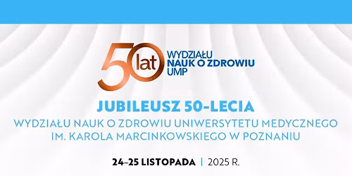 50 lat Wydzia\u0142u Nauk o Zdrowiu UMP