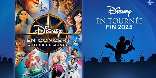DISNEY EN CONCERT \u2022 MARSEILLE \u2022 LE D\u00d4ME \u2022 8 NOVEMBRE 2025
