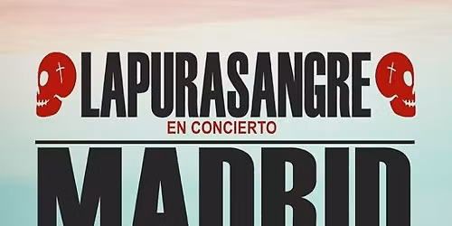 LAPURASANGRE EN MADRID