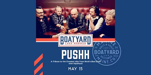 LIVE MUSIC: Pushh (Rock Music) with Hipshack (Muli-Genre)