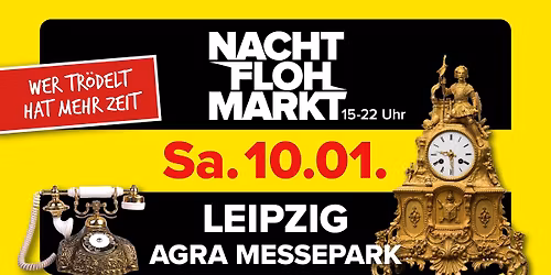 Nachtflohmarkt Leipzig \/\/ agra Messepark Leipzig