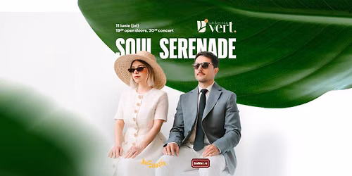 Concert la Vert cu Soul Serenade