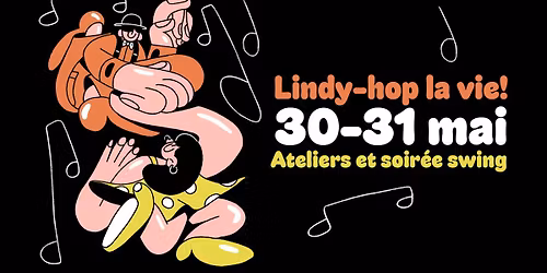 Lindy hop la vie ! - soire\u0301e et ateliers -