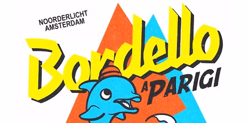 Bordello A Parigi - Summer Jam - Day & Night