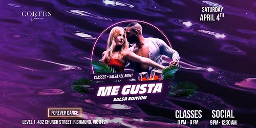 ME GUSTA - SALSA EDITION  \ud83d\udcc5 April 4th 2026
