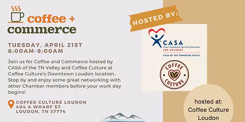 Coffee & Commerce with CASA of the TN Valley and Coffee Culture