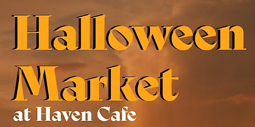 Halloween Market @ Haven Cafe