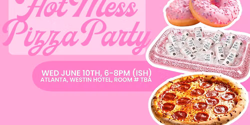 A Hot Mess Hotel Pizza Party 