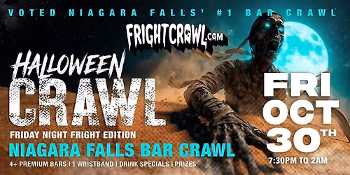 The Fright Crawl | Niagara Falls's Hottest Halloween Bar Crawl 2026 | Fri, Oct 30