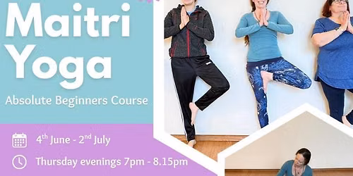 Maitri yoga beginners course