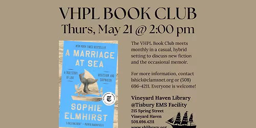 VHPL Book Club Reads \u201cA Marriage at Sea : A True Story of Love, Obsession, and Shipwreck\u201d by Sophie 