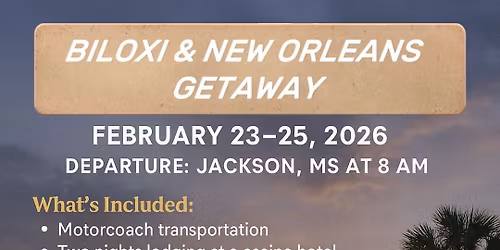 Biloxi & New Orleans Getaway 2026