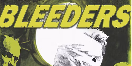 Bleeders with Courtnay and the Unholy Reverie, The Vile Maxim and Boilermaker - Hamilton 