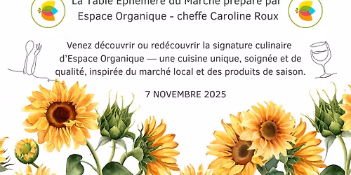 La Table \u00c9ph\u00e9m\u00e8re du March\u00e9 pr\u00e9par\u00e9 par Espace Organique
