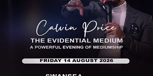 Swansea - An Evening Of Mediumship with Calvin Price