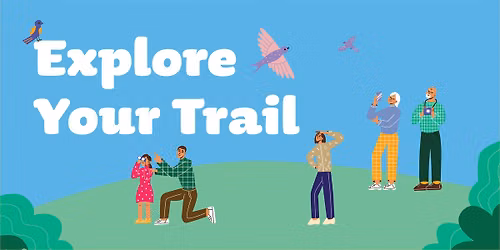 Explore Your Trail