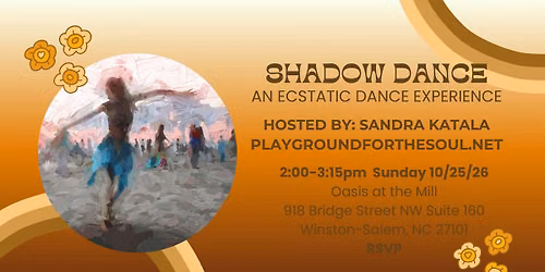 Shadow Dance: An ecstatic dance experience