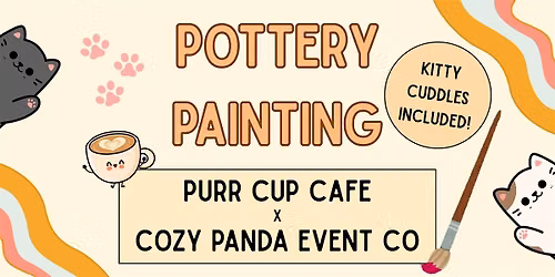 Pottery Painting & Kitty Cuddles — Arts & culture in Purr Cup Cafe · Raleigh, NC