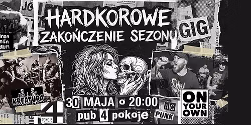 Hardkorowe zako\u0144czenie sezonu ON YOUR OWN | KREATURA | INSANITARIUM