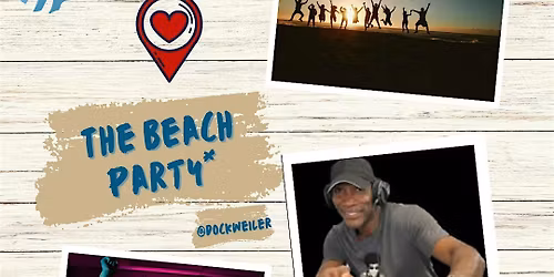 The Beach Party by DJ6ix5ive