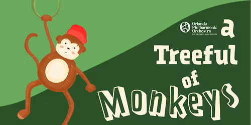 Orlando Philharmonic Orchestra presents: A Treeful of Monkeys