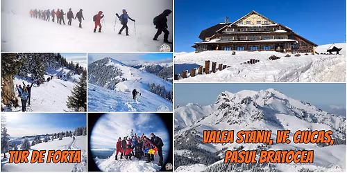 NOU! Tur de for\u021b\u0103 - Valea St\u00e2nii, Vf. Ciuca\u0219, Pasul Bratocea, Butoiul Vesel
