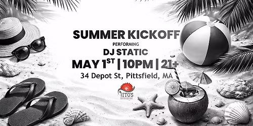 SUMMER KICKOFF @ TITOS FT DJ STATIC