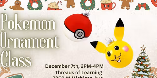 Pokemnon Ornament Class December 7