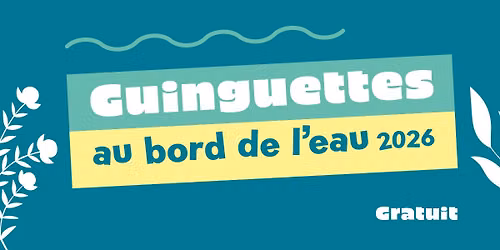 Guinguette au bord de l’eau - "Les Gentianes s'animent" - 22 août