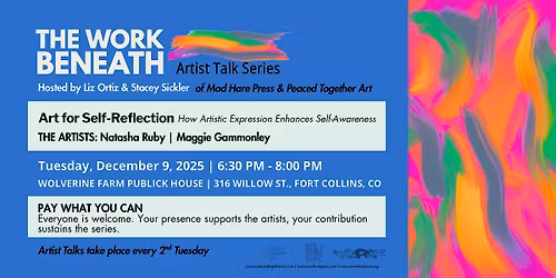 The Work Beneath Artist Talk Series | Art For Self Reflection