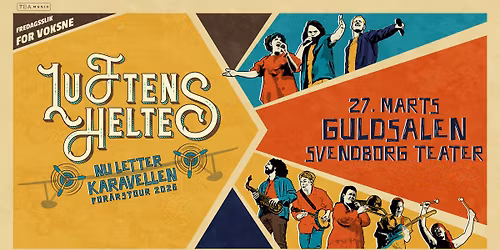 Luftens Helte \u2013 Nu Letter Karavellen \/\/ Guldsalen