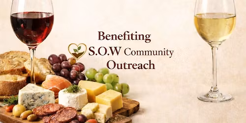 Sip, Savor, & S.O.W Wine Tasting and Silent Auction Fundraiser Event