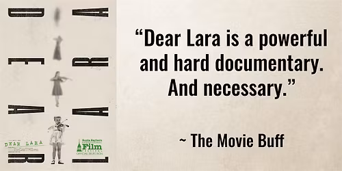 Dear Lara: The East Coast Premiere in Baltimore
