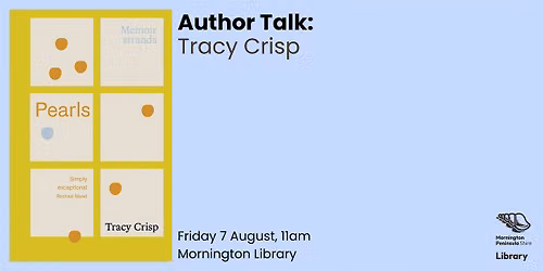 Author Talk: Tracy Crisp - Mornington Library