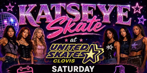 \ud83d\udefc\u2728 KATSEYE SKATE at United Skates Clovis \u2728\ud83d\udefc