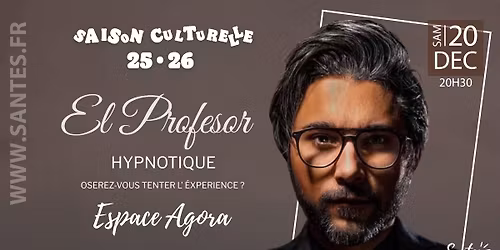 El Profesor \u2022 HYPNOTIQUE \u2022 Saison culturelle 25-26