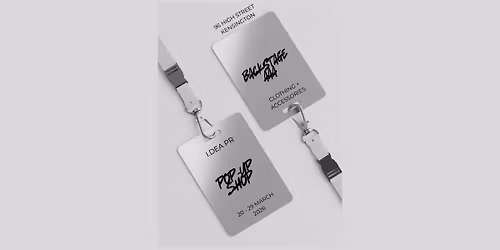 BACKSTAGE: Access All Areas Pop-Up by I.DEA PR