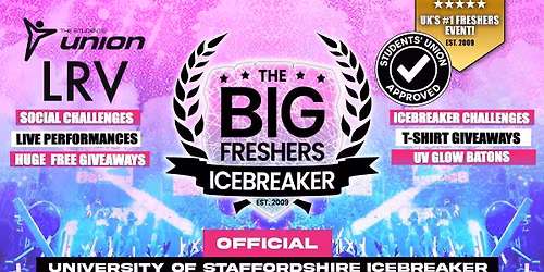 OFFICIAL Staffordshire Big Freshers Icebreaker - UK Largest Freshers Events - Sold Out 10 Years Running \ud83c\udfc6