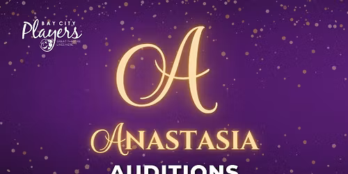 ANASTASIA - Auditions