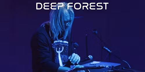 DEEP FOREST | Porgy & Bess Wien