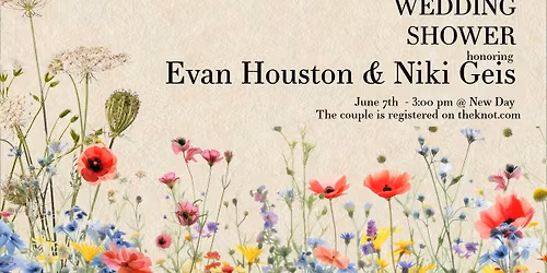 Wedding Shower for Niki Geis and Evan Houston