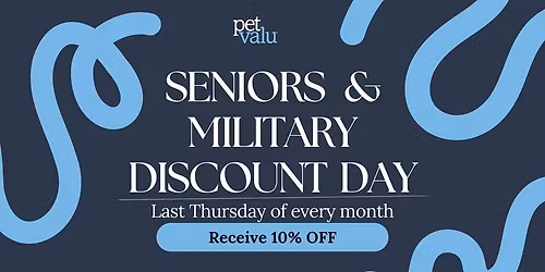 Seniors\/Military Day at Pet Valu