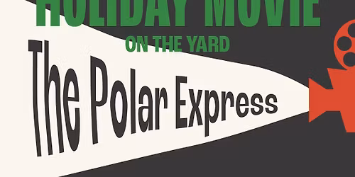 Holiday Movie Night - The Polar Express