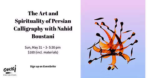 The Art and Spirituality of Persian Calligraphy with Nahid Boustani