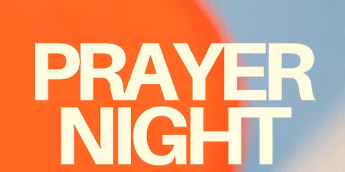 INTERCESSORY NIGHT - MIDWEEK