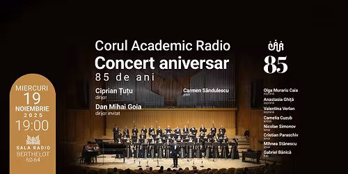 Concert aniversar Corul Academic Radio - 85 ani