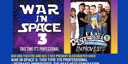 War in space 3!  + Degrassi Improvised | Blockbuster 2026
